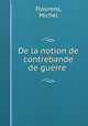 De la notion de contrebande de guerre, Flourens, Michel 
