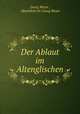 Der Ablaut im Altenglischen, Georg Meyer , Oberlehrer Dr Georg Meyer 