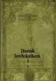Dansk lovleksikon . 1, 