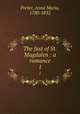 The fast of St. Magdalen : a romance. 1, Porter, Anna Maria, 1780-1832 