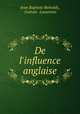 De l`influence anglaise, Jean Baptiste Reinolds, Guinan -Laoureins 