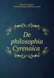 De philosophia Cyrenaica ., Heinrich von Stein , Heinrich Ludwig Wilhelm von Stein 