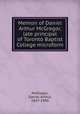 Memoir of Daniel Arthur McGregor, late principal of Toronto Baptist College microform, McGregor, Daniel Arthur, 1847-1890 