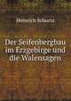 Der Seifenbergbau im Erzgebirge und die Walensagen, Heinrich Schurtz 
