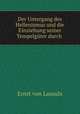 Der Untergang des Hellenismus und die Einziehung seiner Tempelgter durch ., Ernst von Lasaulx 