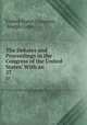The Debates and Proceedings in the Congress of the United States: With an .. 27, United States Congress, Joseph Gales 