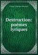 Destruction: pomes lyriques, Filippo Tommaso Marinetti 