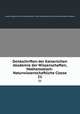 Denkschriften der Kaiserlichen Akademie der Wissenschaften, Mathematisch-Naturwissenschaftliche Classe. 21, Kaiserl. Akademie der Wissenschaften in Wien. Mathematisch-Naturwissenschaftliche Klasse 
