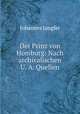 Der Prinz von Homburg: Nach archivalischen U. A. Quellen, Johannes Jungfer 