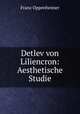 Detlev von Liliencron: Aesthetische Studie, Franz Oppenheimer 