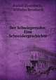 Der Schwiegersohn: Eine Schneidergeschichte, Rudolf Baumbach , Wilhelm Bernhardt 
