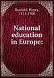 National education in Europe:, Barnard, Henry, 1811-1900 