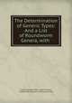The Determination of Generic Types: And a List of Roundworm Genera, with ., Charles Wardell Stiles, Albert Hassall , United States Bureau of Animal Industry 