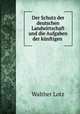 Der Schutz der deutschen Landwirtschaft und die Aufgaben der knftigen ., Walther Lotz 