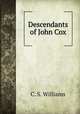 Descendants of John Cox, C. S. Williams 