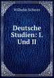 Deutsche Studien: I. Und II., Wilhelm Scherer 