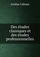 Des tudes classiques et des tudes professionnelles, 