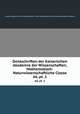 Denkschriften der Kaiserlichen Akademie der Wissenschaften, Mathematisch-Naturwissenschaftliche Classe. 66, pt. 1, Kaiserl. Akademie der Wissenschaften in Wien. Mathematisch-Naturwissenschaftliche Klasse 