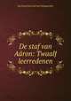 De staf van Aron: Twaalf leerredenen, Jan Daniel de Lind van Wijngaarden 