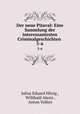 Der neue Pitaval. Volume 5-6, Julius Eduard Hitzig , Willibald Alexis , Anton Vollert 