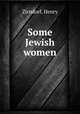Some Jewish women, Zirndorf, Henry 