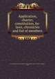 Application, charter, constitution, by-laws, chronicles and list of members, Sons of the American revolution. Massachusetts society. Old Essex chapter, Lynn 