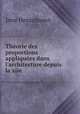 Thorie des proportions appliques dans l`architecture depuis la xiie ., Imre Henszlmann 