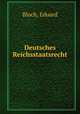 Deutsches Reichsstaatsrecht, Bloch, Eduard 