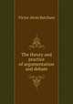 The theory and practice of argumentation and debate, Victor Alvin Ketcham 
