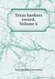 Texas bankers record, Volume 6, Texas Bankers Association 