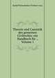 Theorie und Casuistik des gemeinen Civilrechts: ein Handbuch fr ., Volume 1, Rudolf Holzschuher (Freiherr von) 