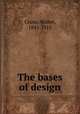 The bases of design, Crane, Walter, 1845-1915 