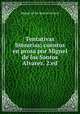 Tentativas literarias; cuentos en prosa por Miguel de los Santos Alvarez. 2.ed, Miguel de los Santos Alvarez 