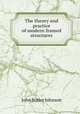 The theory and practice of modern framed structures, John Butler Johnson 