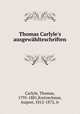 Thomas Carlyle`s ausgewhlteschriften, Carlyle, Thomas, 1795-1881,Kretzschmar, August, 1812-1872, tr 