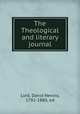 The Theological and literary journal, Lord, David Nevins, 1792-1880, ed 