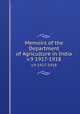Memoirs of the Department of Agriculture in India. v.9 1917-1918, India. Dept. of Agriculture,Agricultural Research Institute (India),Imperial Institute of Agricultural Research (India) 
