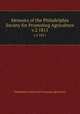 Memoirs of the Philadelphia Society for Promoting Agriculture. v.2 1811, Philadelphia Society for Promoting Agriculture 