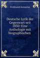 Deutsche Lyrik der Gegenwart seit 1850: Eine Anthologie mit biographischen ., Ferdinand Avenarius 