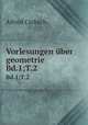 Vorlesungen ber geometrie. Bd.1;T.2, Alfred Clebsch 