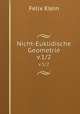 Nicht-Euklidische Geometrie. v.1/2, 