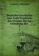 Deutsche Geschichte vom Tode Friedrichs des Grossen bis zur Grndung des .. 3, 