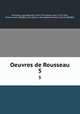 Oeuvres de Rousseau. 5, Rousseau, Jean-Baptiste, 1670-1741,Adams, John, 1735-1826, former owner. MB (BRL),John Adams Library (Boston Public Library) MB (BRL) 
