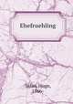 Ehefruehling, Salus, Hugo, 1866- 