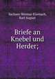 Briefe an Knebel und Herder;, Sachsen-Weimar-Eisenach, Karl August 