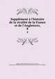 Supplment l`histoire de la rivalit de la France et de l`Angleterre,. 8, Gaillard, Gabriel-Henri,Adams, John, 1735-1826, former owner. MB (BRL),John Adams Library (Boston Public Library) MB (BRL) 