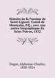 Histoire de la Paroisse de Saint-Liguori, Comt de Montcalm, P.Q.; avec une notice biographique du Saint Patron, 1852, Dugas, Alphonse-Charles, 1858-1924 
