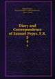 Diary and Correspondence of Samuel Pepys, F.R.S.. 4, Samuel Pepys , Richard Nebille -Griffin Braybrooke , John A. Smith 