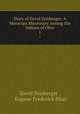 Diary of David Zeisberger: A Moravian Missionary Among the Indians of Ohio. 1, David Zeisberger , Eugene Frederick Bliss 