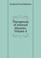 Therapeusis of internal diseases, Volume 4, Frederick Forchheimer 